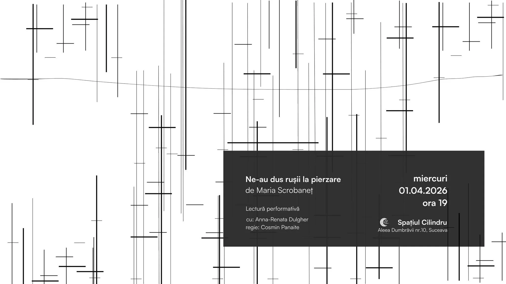 „Ne-au dus rușii la pierzare”, lectură performativă, la Suceava